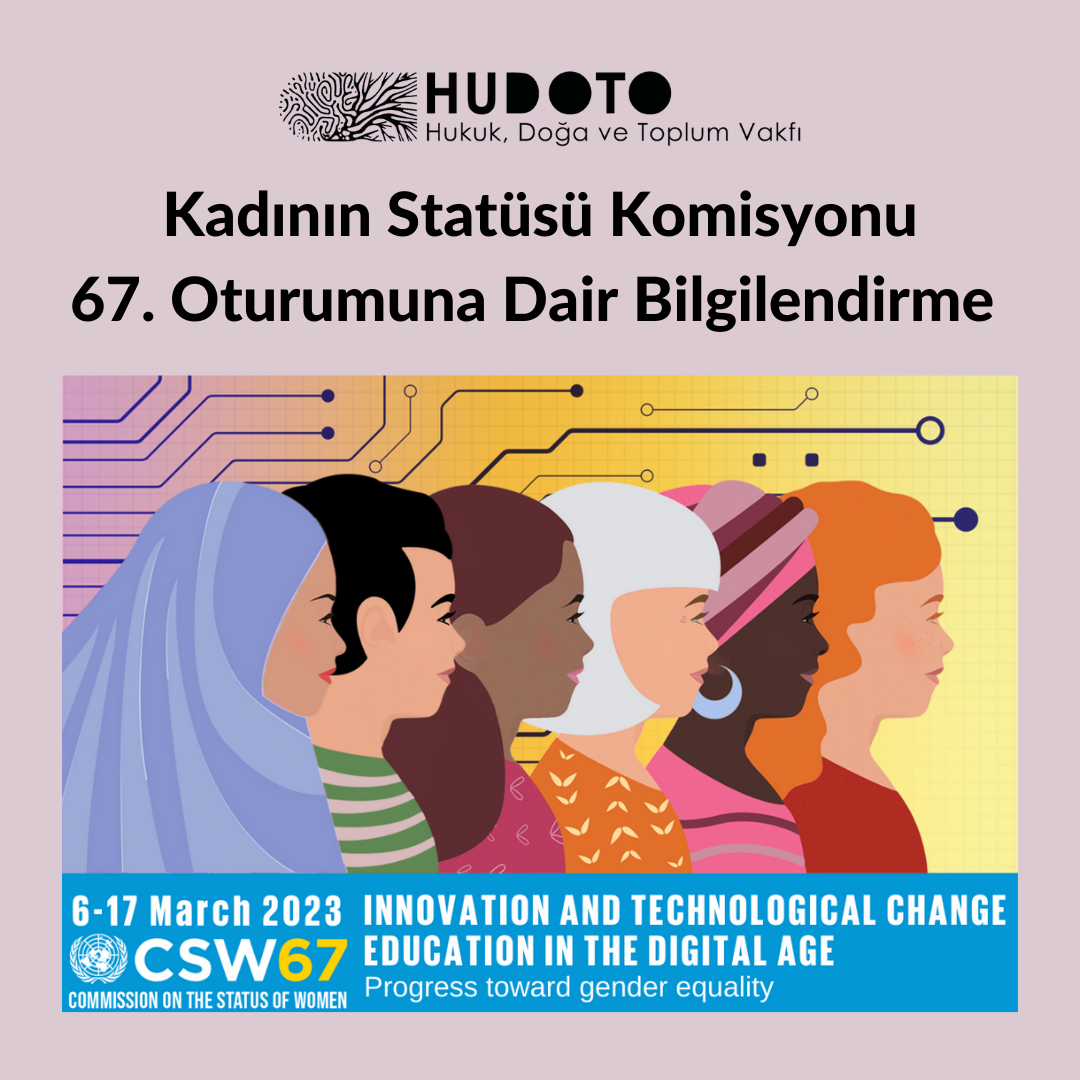 Kadının Statüsü Komisyonu 67. Oturumuna Dair Bilgilendirme