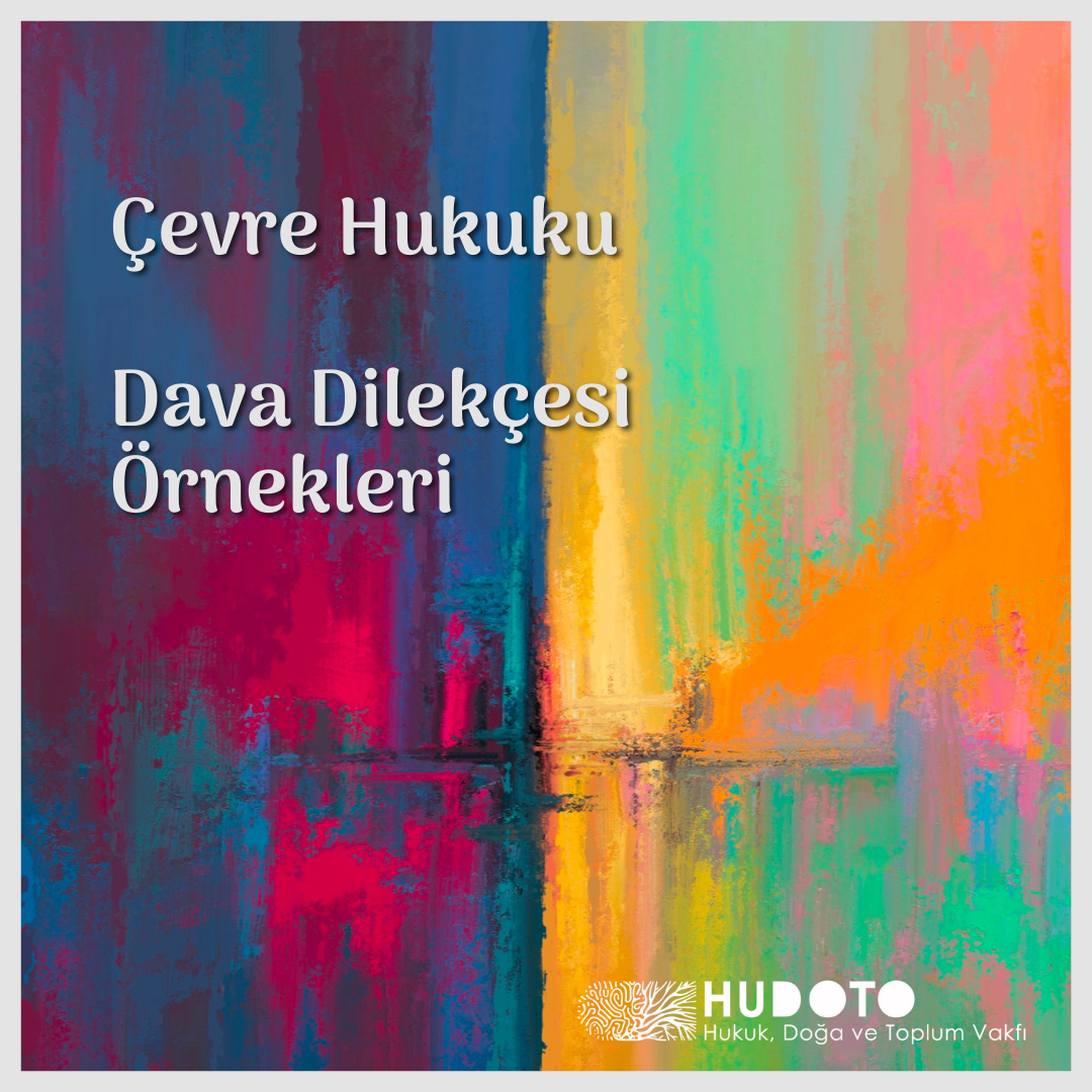 Çevre Hukuku Dava Dilekçesi Örnekleri
