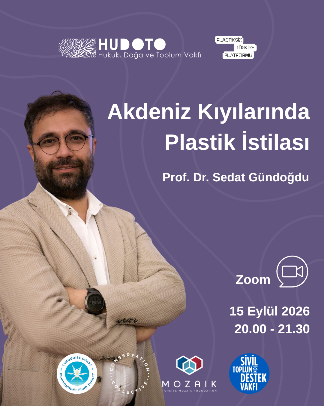 Akdeniz Kıyılarında Plastik İstilası: Prof. Dr. Sedat Gündoğdu ile Çevrim İçi Seminer