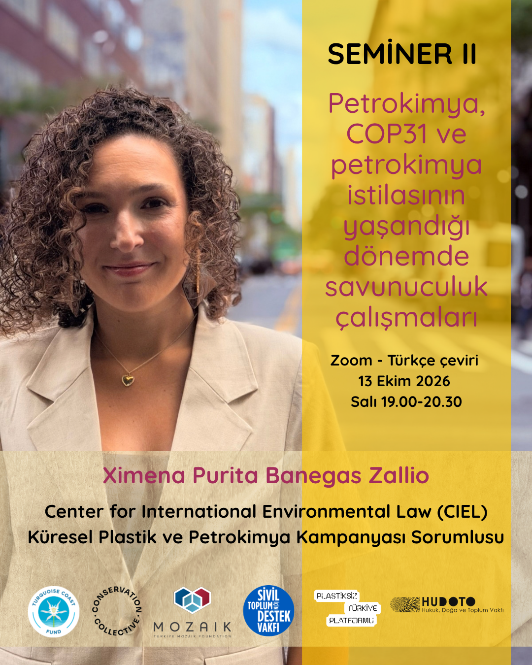 Seminer II: Petrokimya, COP31 ve petrokimya istilasının yaşandığı dönemde savunuculuk çalışmaları - Ximena Purita Banegas Zallio