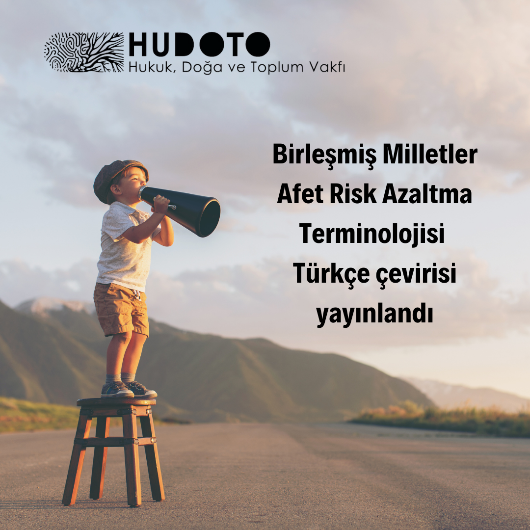 Birleşmiş Milletler Afet Risk Azaltma Terminolojisi Türkçe çevirisi yayınlandı!